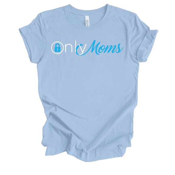 Trenz Shirt Company Womens Funny Cute Only Moms Short Sleeve T-Shirt-Baby Blue-Medium