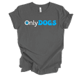thumbnail image 1 of Trenz Shirt Company Womens Funny Only Dogs Short Sleeve T-Shirt-Asphalt-Large, 1 of 1