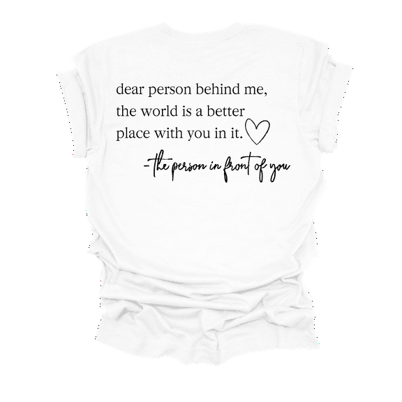 Trenz Shirt Company Womens Mental Health Dear Person Behind Me Short Sleeve T-Shirt-White-Large