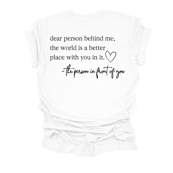 Trenz Shirt Company Womens Mental Health Dear Person Behind Me Short Sleeve T-Shirt-White-Medium
