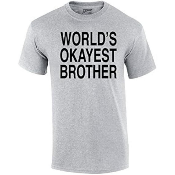 Trenz Shirt Company World's Okayest Brother T Shirt – Funny Mens Sarcastic Sibling Tee, Gag Gift for Brother, Humorous Graphic Novelty Top-brown-xl