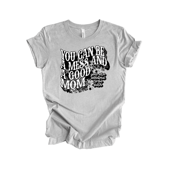 Trenz Shirt Company You Can Be A Mess And A Good Mom Tshirt for Women, Mother's Day T Shirt-Athletic Grey-XX-Large