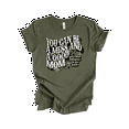 thumbnail image 1 of Trenz Shirt Company You Can Be A Mess And A Good Mom Tshirt for Women, Mother's Day T Shirt-Heather Military Green-Medium, 1 of 1