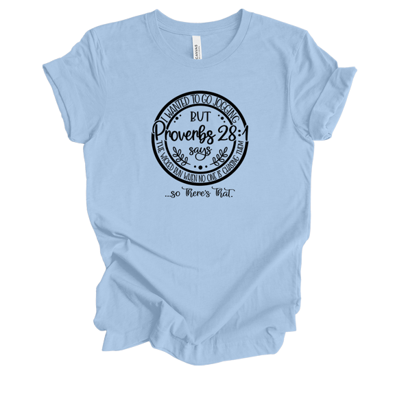 Trenz Shirt CompanyWomens Christian I Wanted To Go Jogging But Proverbs 28:1 Says.. Short Sleeve T-shirt Graphic Tee-Baby Blue-4xl