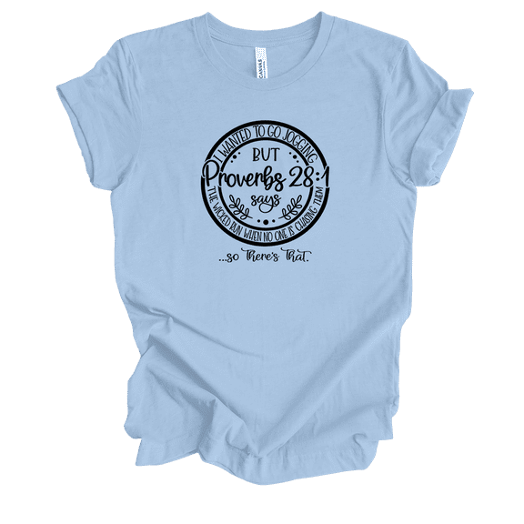Trenz Shirt CompanyWomens Christian I Wanted To Go Jogging But Proverbs 28:1 Says.. Short Sleeve T-shirt Graphic Tee-Baby Blue-xl