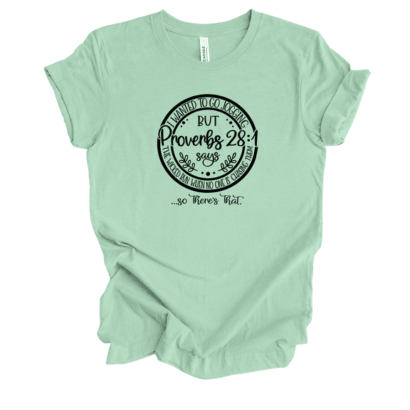 Trenz Shirt CompanyWomens Christian I Wanted To Go Jogging But Proverbs 28:1 Says.. Short Sleeve T-shirt Graphic Tee-Mint-medium