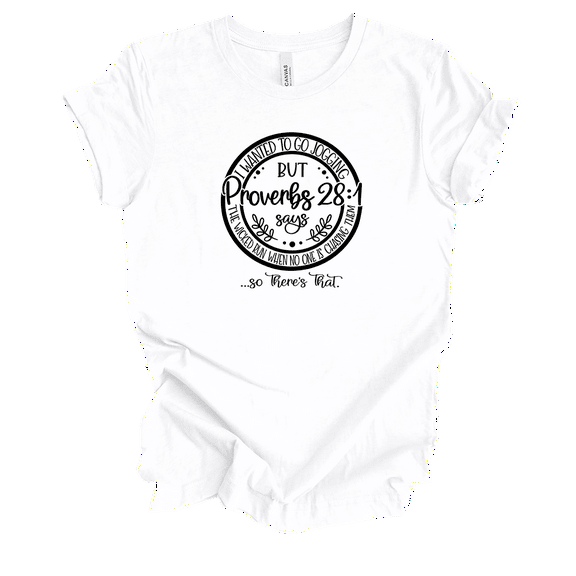 Trenz Shirt CompanyWomens Christian I Wanted To Go Jogging But Proverbs 28:1 Says.. Short Sleeve T-shirt Graphic Tee-White-xl