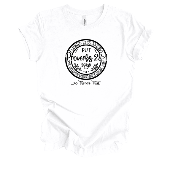 Trenz Shirt CompanyWomens Christian I Wanted To Go Jogging But Proverbs 28:1 Says.. Short Sleeve T-shirt Graphic Tee-White-xxxl