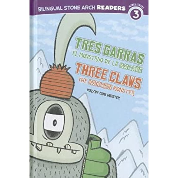 Pre-Owned Tres Garras el Monstruo de la Montaña /Three Claws the Mountain Monster (Bilingual Stone Arch Readers: Level 3) (Spanish and English Edition) (Unknown) 1434237826 9781434237828