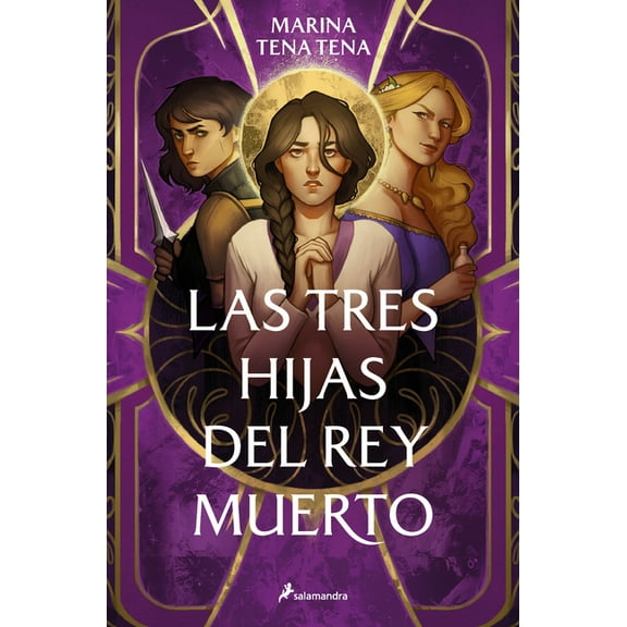 Tres Hijas del Rey Muerto Las Tres Hijas del Rey Muerto / Three Daughters of the Dead King, (Paperback)