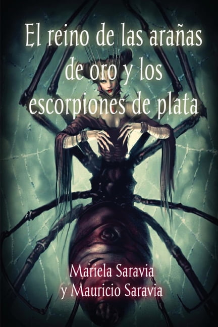 Tres Lunas: El reino de las aranas de oro y los escorpiones de plata (Series #2) (Paperback)