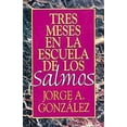 thumbnail image 1 of Pre-Owned Tres Meses En La Escuela de Los Salmos: Estudio Sobre El Libro de Los Salmos (Paperback) 0687085365 9780687085361, 1 of 1