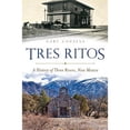 thumbnail image 1 of Pre-Owned Tres Ritos:: A History of Three Rivers, New Mexico (Paperback 9781609498832) by Gary Cozzens, 1 of 1