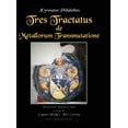 thumbnail image 1 of Tres Tractatus de Metallorum Transmutatione, (Hardcover), 1 of 1