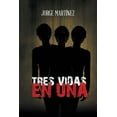 thumbnail image 1 of Tres Vidas En Una (Paperback), 1 of 1