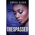 thumbnail image 1 of Trespassed Against Me Trespassed, Book 1, (Paperback), 1 of 1