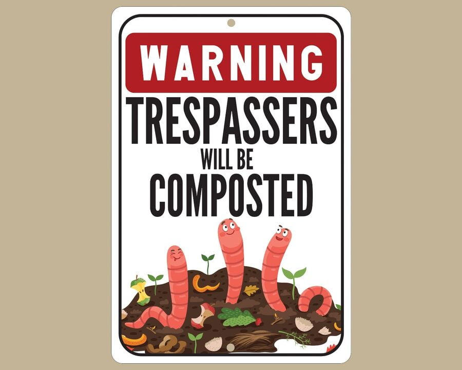 Trespassers Will Be Composted metal aluminium Sign, Garden Decor, Eco