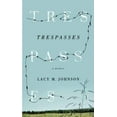 thumbnail image 1 of Pre-Owned Trespasses (Paperback) 1609380789 9781609380786, 1 of 1