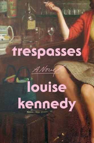 Trespasses -- Louise Kennedy