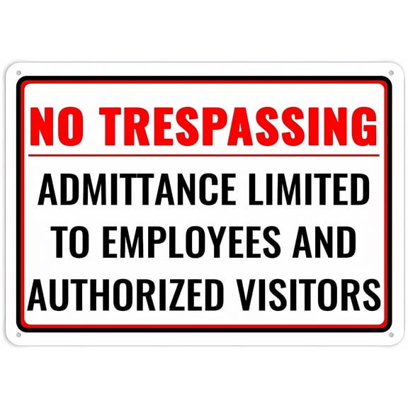 No Trespassing Admittance Limited to Employees and Authorized Visitors Sign - 8"x12" Aluminum Metal Warning Notice Sign Plate, Restricted Area, Access Control