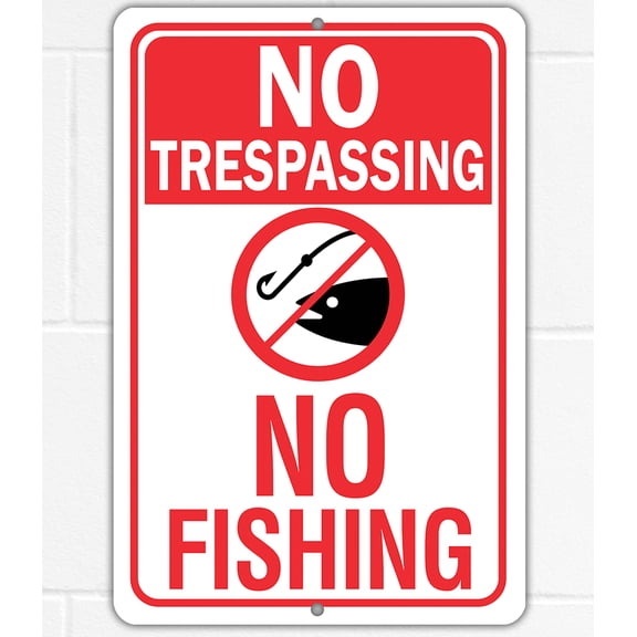 No Trespassing No Fishing Metal Sign  Private Property Warning Sign for Indoor or Outdoor Use  8x12 Aluminum Prohibited Activity Plaque for Lake House, Cabin, Dock, or Beach House Dcor