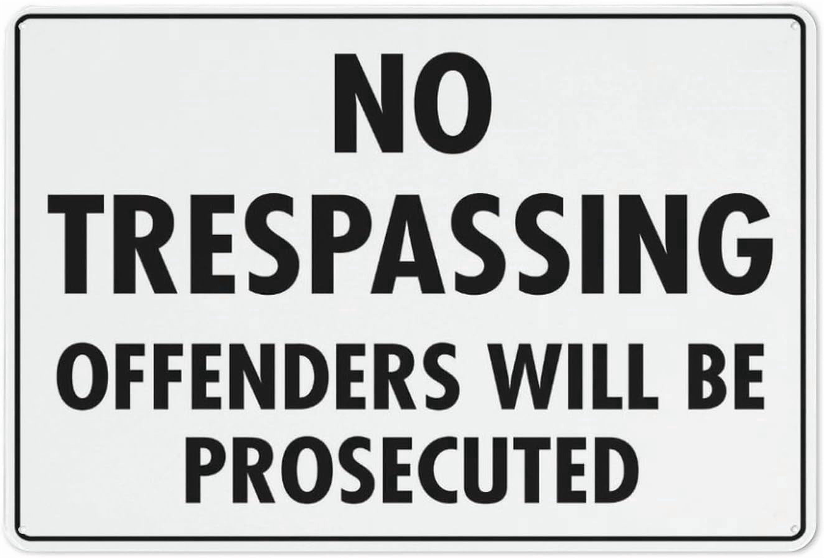 Offending Image Sign No Trespassing Offenders Will Be Prosecuted Reflective Aluminum Sign ...