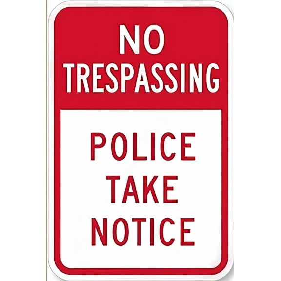 No Trespassing Police Take Notice Safety Caution Warning - 8"x12" Outdoor Metal Poster, Law Enforcement Decor for Home Bar Kitchen Coffee Man Cave Garage