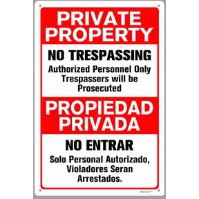 No Trespassing Private Property Authorized Personnel Only Trespassers Prosecuted - 8"x12" Warning Sign, Security Decor for Home Business Private Property