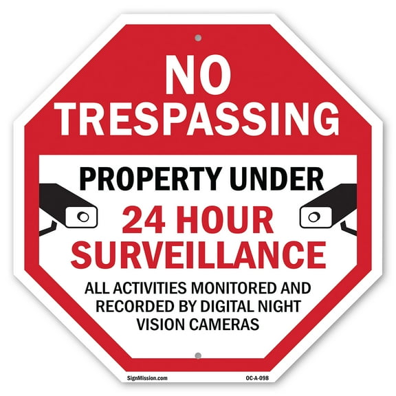 No Trespassing Property Under 24 Hour Surveillance All Activities Monitored and Recorded by Digital Night Vision Cameras 6 inch X 6 inch Octagon Plastic Sign Weather Resistant, UV