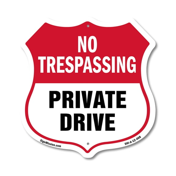 No Trespassing Shield Sign Private Drive 12 inch X 12 inch Shield-Shaped Rust-Free Aluminum Metal Sign Weather Resistant, UV Protected for Workplace Made in the USA