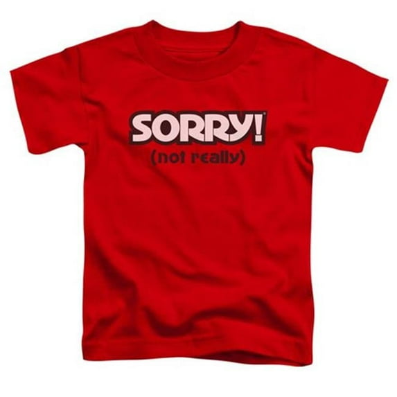 Trevco HBRO226D-TT-1 Sorry & Not Sorry Toddler Short Sleeve T-Shirt, Red - Small 2T