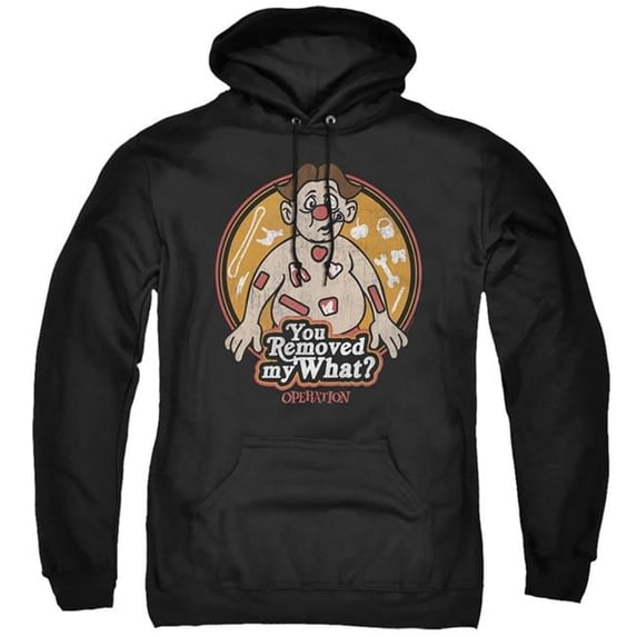 Trevco HBRO482-AFTH-6 Operation & You Removed My What-Adult Pull-Over Hoodie, Black - 3X