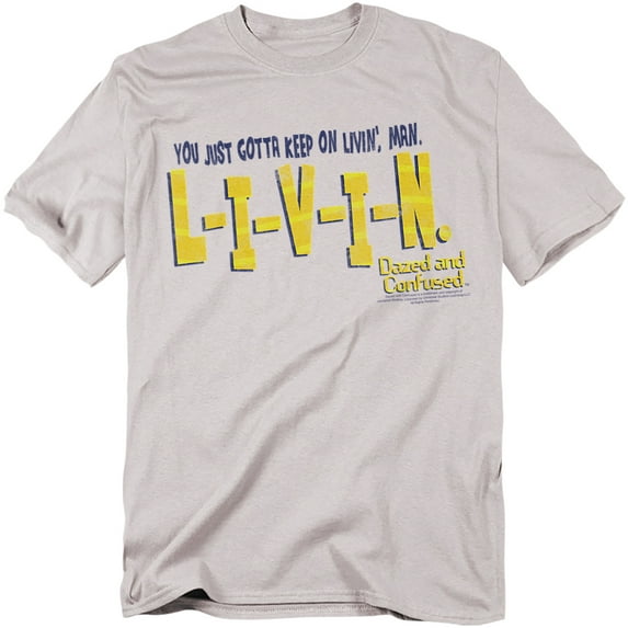 Dazed And Confused T-Shirt Livin Unisex Graphic Tee For Men & Women