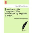 thumbnail image 1 of Trevelyan's Little Daughters. with Illustrations by Reginald B. Birch., (Paperback), 1 of 1