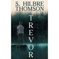 thumbnail image 1 of Trevor  Paperback  150923974X 9781509239740 S Hilbre Thomson, 1 of 1