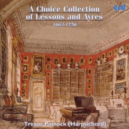 Trevor Pinnock - Choice Collection of Lessons & Ayres - Music & Performance - CD