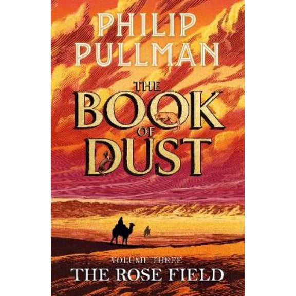 Philip Pullman The Rose Field: The Book of Dust Volume Three (Paperback) Book of Dust Series
