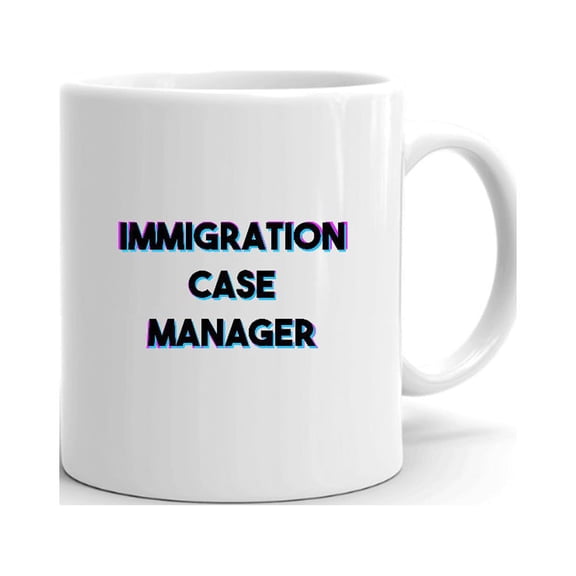 Tri Color Immigration Case Manager Ceramic Dishwasher And Microwave Safe Mug By Undefined Gifts