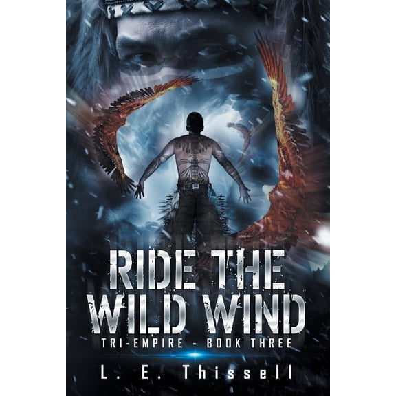 Tri-Empire RIDE the WILD WIND: Tri-Empire, Book 3, (Paperback)