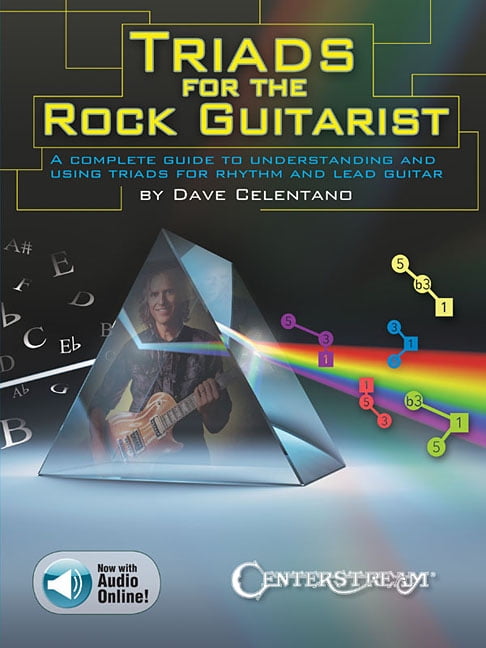 Triads for the Rock Guitarist: A Complete Guide to Understanding and ...