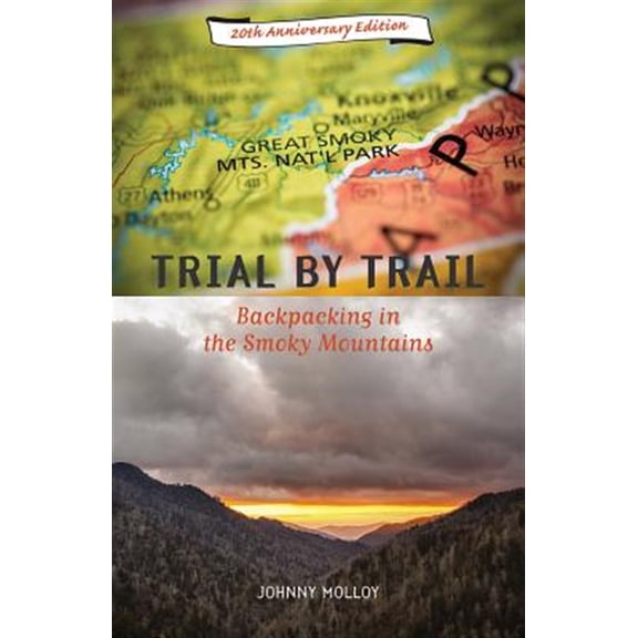 Pre-Owned Trial By Trail : Backpacking in the Smoky Mountains (Paperback)