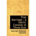 thumbnail image 1 of Trial Marriage : A Satiric Comedy in Three Acts (Paperback), 1 of 1