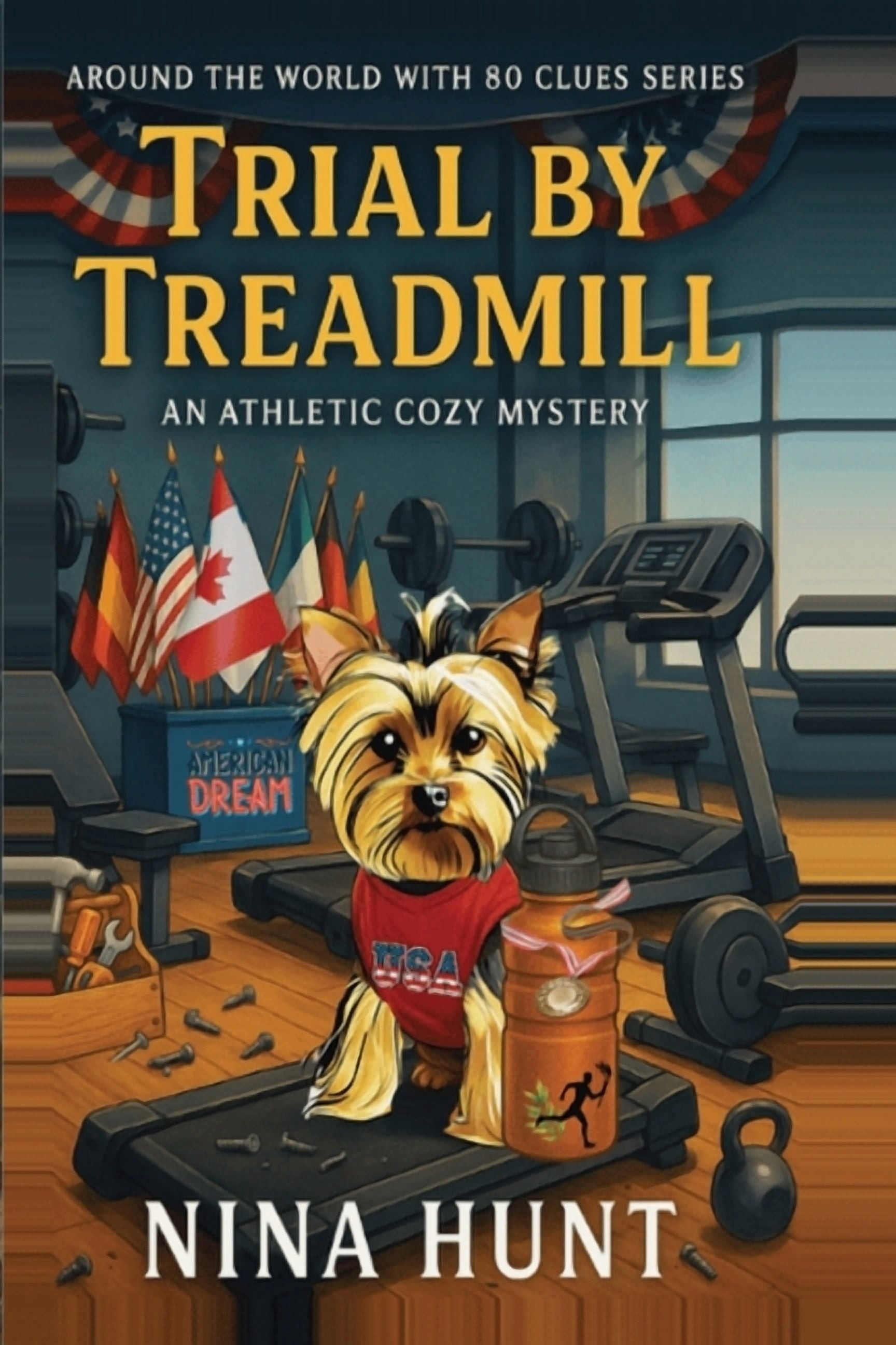 Around the World with 80 Clues Trial by Treadmill: An Athletic Cozy Mystery, (Paperback)