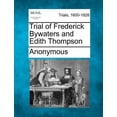 thumbnail image 1 of Trial of Frederick Bywaters and Edith Thompson, 1 of 1
