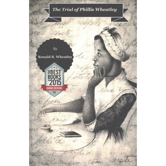 The Trial of Phillis Wheatley (Paperback)