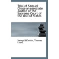 thumbnail image 1 of Trial of Samuel Chase an Associate Justice of the Supreme Court of the United States (Paperback), 1 of 1