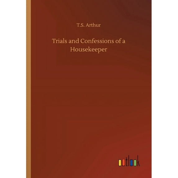 Trials And Confessions Of A Housekeeper - 9783734064944