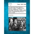 thumbnail image 1 of The Trials of the Twelve Traitors W. Cundell, C. Parker, J. Tweedle, Charles Bird, John Quigley, John Smith, G. Armstrong, S. M'Farlane, J. Teaster (Paperback), James Fibbs, Philip Lethay, Noah Francis. for High Treason, Charged with Being Found in Arms, in French... (Paperback), 1 of 1