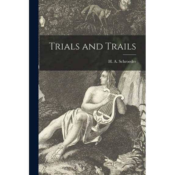 Trials and Trails, (Paperback)