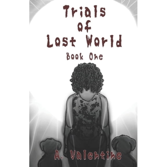 Trials of Lost World: Trials of Lost World: Book 1 (Paperback)
